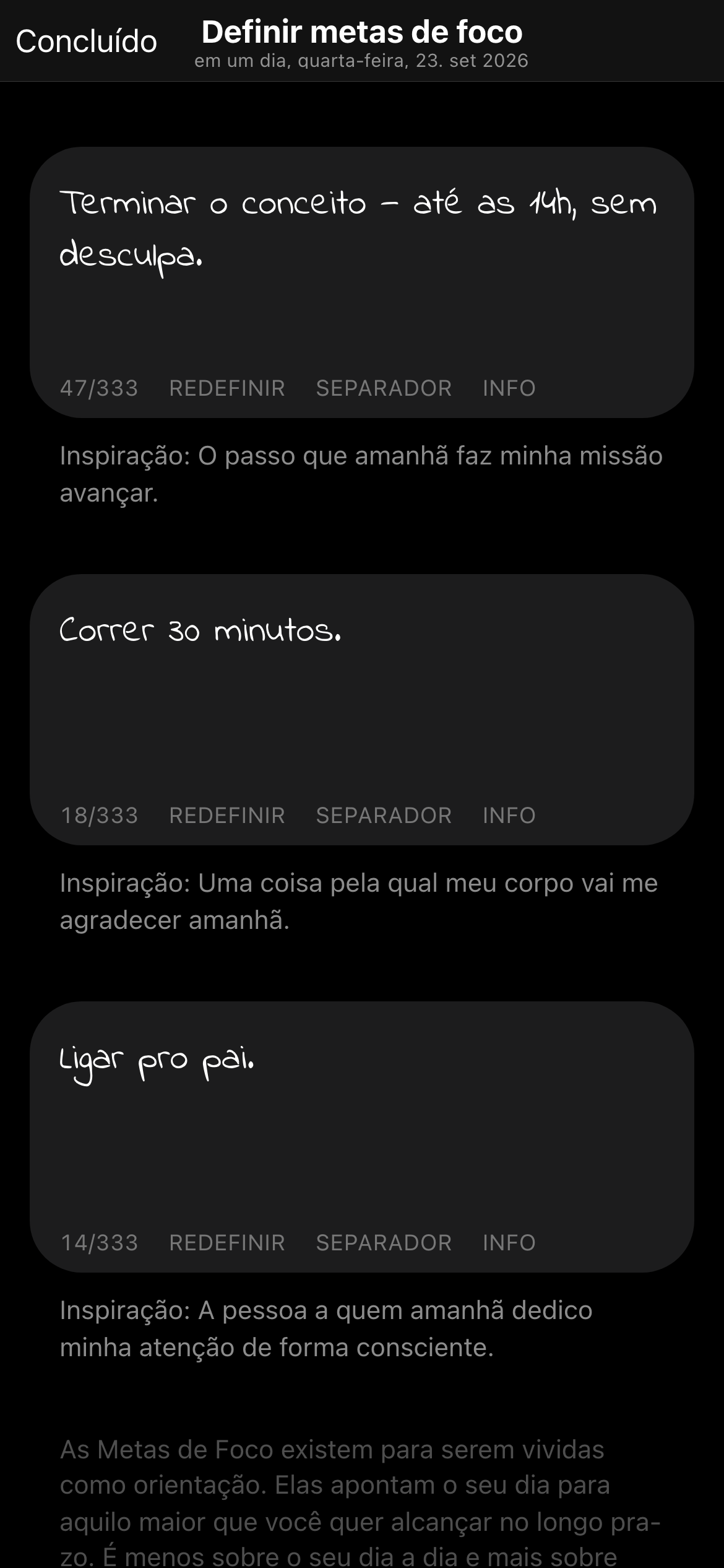 As 3 metas de foco do dia no aplicativo, uma delas já marcada